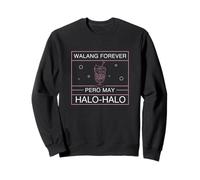 Walang Forever Pero May Halohalo Divertido Abanico de Postres Filipinos Sudadera