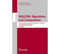 WALCOM: Algorithms and Computation: 20th International Conference and Workshops on Algorithms and Computation, WALCOM 2026, Perugia, Italy, March 4-6, ... 16444 (Lecture Notes in Computer Science)