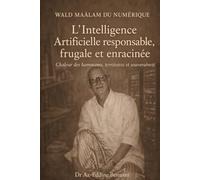 WALD MAÂLAM DU NUMÉRIQUE - L’Intelligence Artificielle responsable, frugale et enracinée: Chaleur des hammams, territoires et souveraineté
