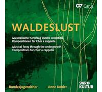 Waldelust. Musique pour chœur a cappella. Kohler.