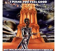 WALDEMAR WUNDERBAR SYNDIK - I Make You Feel Good [VINYL] [Vinilo]