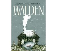 Walden: A Collector's Edition Featuring Original Illustrations and Henry David Thoreau's Biography