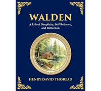 Walden: A Life of Simplicity, Nature, and Self-Discovery (Large Print Deluxe Edition For Easy Reading): 8 (Library of Alexandria)