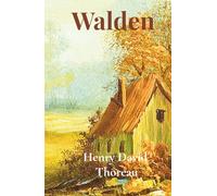 Walden: and On The Duty Of Civil Disobedience- Self consciousness, simple living