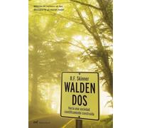 Walden Dos: Hacia una sociedad científicamente construida: 1 (MR Heterodoxia)
