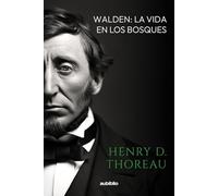 Walden: La vida en los bosques