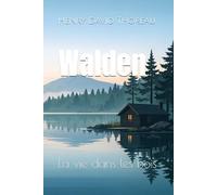 Walden: La vie dans les bois