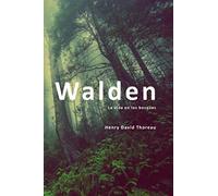 Walden: o la vida en los bosques