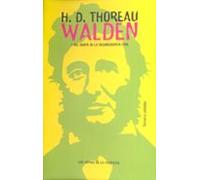 Walden O La Vida En Los Bosques ; Del Deber De La Desobediencia Civil