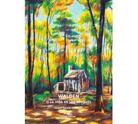 Walden o la vida en los bosques (LIBROS SALVAJES)