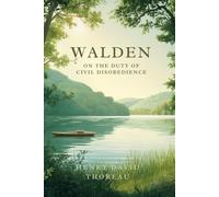 WALDEN: ON THE DUTY OF CIVIL DISOBEDIENCE
