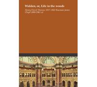 Walden, or, Life in the woods
