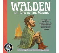 Walden or, Life in the Woods (My Very First Classics)