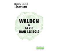 Walden ou la Vie dans les bois