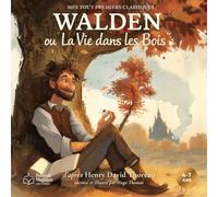 Walden ou La Vie dans les Bois (Mes Tout Premiers Classiques)