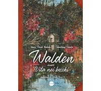 Walden, ovvero Vita nei boschi (Illustrati)