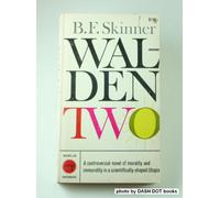 [(Walden Two)] [ By (author) B. F. Skinner ] [August, 2005]