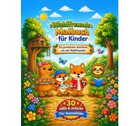 Waldfreunde Malbuch für Kinder 4-8: 30 süße & einfache Tier-Ausmalbilder - Perfekt für kleine Künstler