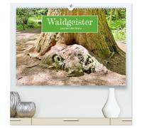 Waldgeister - Launen der Natur (hochwertiger Premium Wandkalender 2026 DIN A2 quer), Kunstdruck in Hochglanz: Verrückte Kreationen der Natur - knorrig, mystisch, verwittert und schön