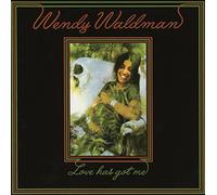 Waldman, Wendy - Love Has Got Me