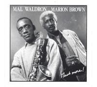 Waldron Mal / Brown Marion - Much More