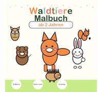Waldtiere Malbuch ab 2 Jahren