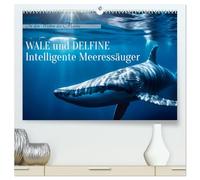 Wale und Delfine - Intelligente Meeressäuger (hochwertiger Premium Wandkalender 2026 DIN A2 quer), Kunstdruck in Hochglanz: In den Weiten des Meeres