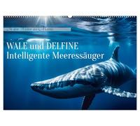 Wale und Delfine - Intelligente Meeressäuger (Wandkalender 2026 DIN A2 quer), CALVENDO Monatskalender: In den Weiten des Meeres