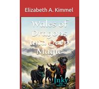 Wales of Dragons and Deep Magic (Inky, Tales of the Tailless Cat)