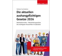 Walhalla Fachre Die aktuellen aushangpflichtigen Gesetze 2026: Mit (Tapa blanda)