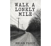 Walk a Lonely Mile