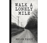 Walk a Lonely Mile