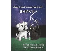 Walk A Mile In My Paws And SWITCH!