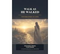 Walk As He Walked - Teen Edition: Covenant Lady Young Women Journal: A 30-Day Christian Devotional Workbook for Teen Girls to Build Faith, Confidence, Wisdom, Character, Grace, and Biblical Identity