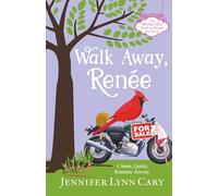 Walk Away, Renee: A Sweet, Quirky, Romantic Journey (The Weather Girls Wedding Shoppe and Venue)
