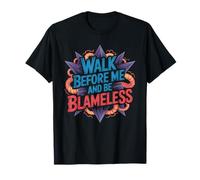 Walk Before Me and Be Blameless Disciplina Espiritual Camiseta