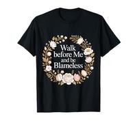 Walk Before Me and Be Blameless Spiritual Discipline - Camiseta