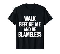 Walk Before Me and Be Blameless Spiritual Discipline |- Camiseta