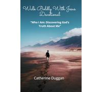 Walk Boldly With Jesus Devotional: Who I Am: Discovering God’s Truth About Me