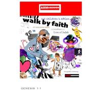 Walk By Faith 1st Children's Edition