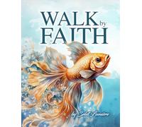 WALK BY FAITH (BIBLE TAILS)