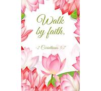 Walk by Faith: Christian Notebook with Lotus Flower
