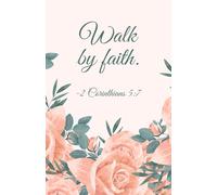 Walk by Faith: Christian Notebook with Peach Rose Cover | Soft Floral Bible Verse Journal (2 Corinthians 5:7)