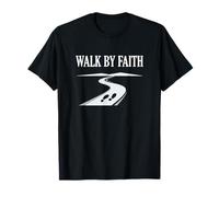 Walk by Faith Creencias religiosas Inspiración Camiseta
