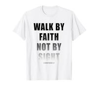 Walk by Faith Not by Sight 2 Corinthians 5:7 Christian Text Camiseta