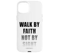 Walk by Faith Not by Sight 2 Corinthians 5:7 Christian Text Carcasa para iPhone 15 Plus