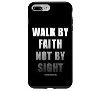 Walk by Faith Not by Sight 2 Corinthians 5:7 Christian Text Carcasa para iPhone 7 Plus/8 Plus