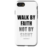 Walk by Faith Not by Sight 2 Corinthians 5:7 Christian Text Carcasa para iPhone SE (2020) / 7/8