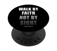 Walk by Faith Not by Sight 2 Corinthians 5:7 Christian Text PopSockets PopGrip Adhesivo