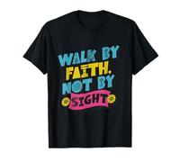 Walk by Faith Not by Sight - Diseño Cristiano Colorido y audaz Camiseta